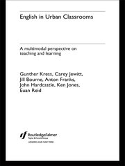 English in Urban Classrooms: A Multimodal Perspective on Teaching and Learning book cover
