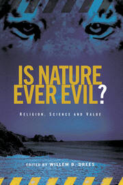 Is Nature Ever Evil?: Religion, Science and Value book cover