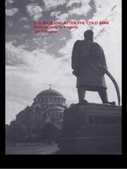 The Balkans After the Cold War: From Tyranny to Tragedy book cover