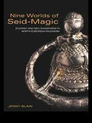 Nine Worlds of Seid-Magic: Ecstasy and Neo-Shamanism in North European Paganism book cover