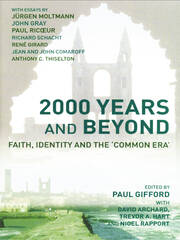 2000 Years and Beyond: Faith, Identity and the 'Commmon Era' book cover