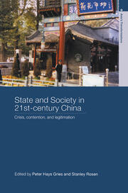 State and Society in 21st Century China: Crisis, Contention and Legitimation book cover