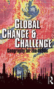 Global Change and Challenge: Geography for the 1990s book cover