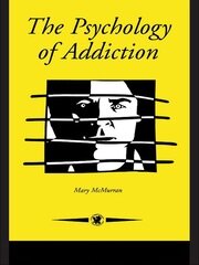 The Psychology Of Addiction book cover