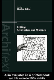 Drifting - Architecture and Migrancy book cover