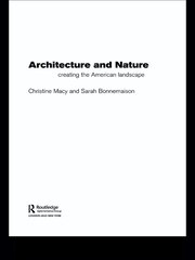 Architecture and Nature: Creating the American Landscape book cover