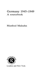 Germany 1945-1949: A Sourcebook book cover