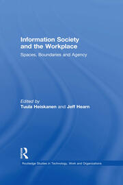 Information Society and the Workplace: Spaces, Boundaries and Agency book cover