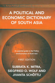 A Political and Economic Dictionary of South Asia book cover