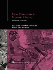 New Directions in Nursing History: International Perspectives book cover