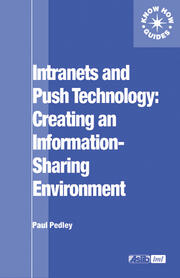 Intranets and Push Technology: Creating an Information-Sharing Environment book cover