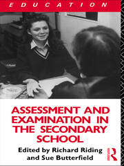 Assessment and Examination in the Secondary School: A Practical Guide for Teachers and Trainers book cover