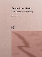 Beyond the Masks: Race, Gender and Subjectivity book cover