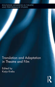 Translation and Adaptation in Theatre and Film book cover