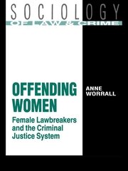 Offending Women: Female Lawbreakers and the Criminal Justice System book cover