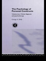 The Psychology of Personal Constructs: Volume Two: Clinical Diagnosis and Psychotherapy book cover