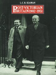 Post-Victorian Britain 1902-1951 book cover
