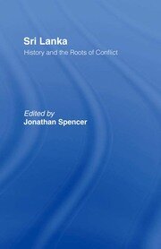 Sri Lanka: History and the Roots of Conflict book cover