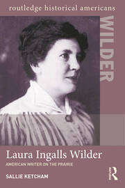 Laura Ingalls Wilder: American Writer on the Prairie book cover