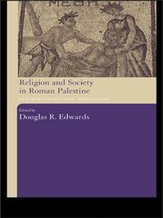 Religion and Society in Roman Palestine: Old Questions, New Approaches book cover