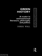 Green History: A Reader in Environmental Literature, Philosophy and Politics book cover
