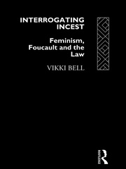 Interrogating Incest: Feminism, Foucault and the Law book cover