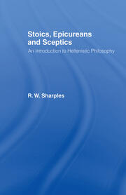 Stoics, Epicureans and Sceptics: An Introduction to Hellenistic Philosophy book cover