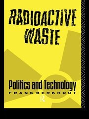 Radioactive Waste: Politics and Technology book cover