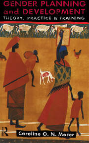 Gender Planning and Development: Theory, Practice and Training book cover