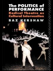 The Politics of Performance: Radical Theatre as Cultural Intervention book cover