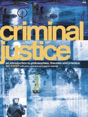 Criminal Justice: An Introduction to Philosophies, Theories and Practice book cover