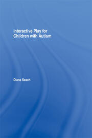 Interactive Play for Children with Autism book cover