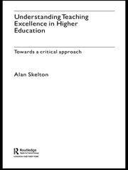 Understanding Teaching Excellence in Higher Education: Towards a Critical Approach book cover