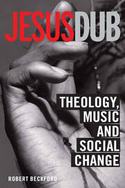 Jesus Dub: Theology, Music and Social Change book cover