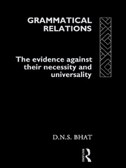 Grammatical Relations: The Evidence Against Their Necessity and Universality book cover