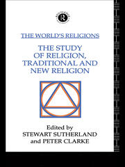 The World's Religions: The Study of Religion, Traditional and New Religion book cover