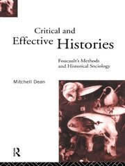 Critical And Effective Histories: Foucault's Methods and Historical Sociology book cover