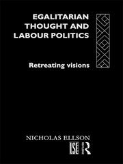 Egalitarian Thought and Labour Politics: Retreating Visions book cover