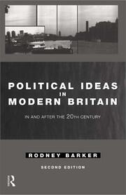 Political Ideas in Modern Britain: In and After the Twentieth Century book cover