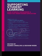 Supporting Student Learning: Case Studies, Experience and Practice from Higher Education book cover