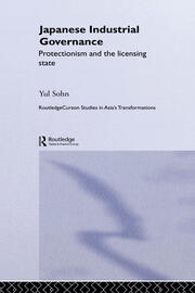 Japanese Industrial Governance: Protectionism and the Licensing State book cover