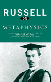 Russell on Metaphysics: Selections from the Writings of Bertrand Russell book cover