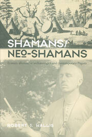 Shamans/Neo-Shamans: Ecstasies, Alternative Archaeologies and Contemporary Pagans book cover
