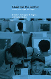 China and the Internet: Politics of the Digital Leap Forward book cover