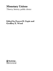 Monetary Unions: Theory, History, Public Choice book cover