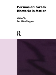 Persuasion: Greek Rhetoric in Action book cover