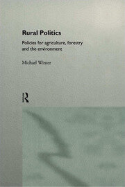 Rural Politics: Policies for Agriculture, Forestry and the Environment book cover