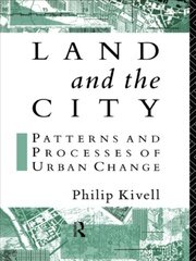 Land and the City: Patterns and Processes of Urban Change book cover