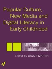 Popular Culture, New Media and Digital Literacy in Early Childhood book cover