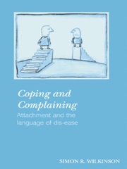 Coping and Complaining: Attachment and the Language of Disease book cover